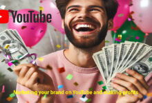 Marketing your brand on YouTube and making profits